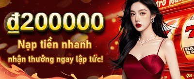 Nhận thưởng nạp lần đầu ngay